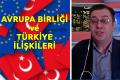 Özdemir: AB, Türkiye’yi kendine yakın ve bağımlı hale getirme stratejisi uyguluyor