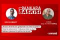 Ukrayna krizinde son gelişmeler ve Türkiye'ye olası etkileri neler? Çözüm ne olmalı? - Doç. Dr. Hakan Güneş | Ankara Baskısı