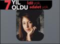 Şule İdil Dere öleli 7 yıl oldu | Dere ailesi: Biz İdil’i, onlar vicdanlarını kaybetti