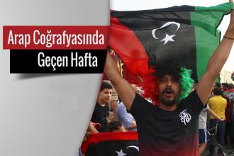 Arap Coğrafyasında Geçen Hafta | Libya’da yeni dönem: Türk-Rus anlaşmasına doğru