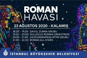 İstanbul’da “Roman Havası” Esecek