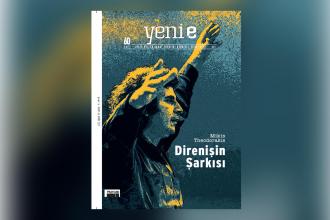 Yeni e dergisinin 60'ıncı sayısı çıktı | Mikis Theodorakis: Direnişin Şarkısı