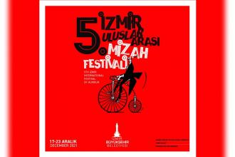 5. İzmir Uluslararası Mizah Festivali başlıyor