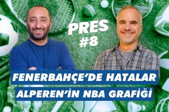 Fenerbahçe’de hatalar, Trabzonspor mağlup, Nuri Şahin etkisi, Alperen Şengün ve Boduri | PRES #8