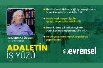 Enerji krizi dolayısıyla işçi ücreti kesilebilir mi, telafi çalışması hangi koşulda olur? - Dr. Murat Özveri yanıtladı | Adaletin İş Yüzü