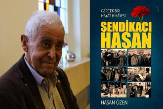 Sendikacı Hasan’ın hayatı