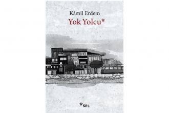 68. Sait Faik Hikâye Armağanı’nın kazananı Kâmil Erdem’in “Yok Yolcu” adlı kitabı oldu