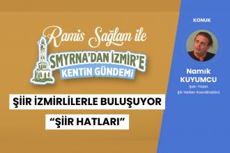 Şiir Hatları etkinlikleri | Smyrna’dan İzmir’e Kentin Gündemi