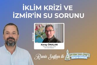 İklim krizi ve İzmir’in su sorunu | Smyrna'dan İzmir'e Kentin Gündemi