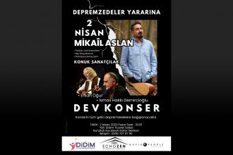 Mikail Aslan Didim'de depremzedeler için sahne alacak