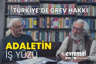 Türkiye'de grev hakkı - Dr. Murat Özveri ve Prof. Dr. Aziz Çelik yanıtladı | Adaletin İş Yüzü