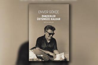 Halkının emrinde  bir şair: Enver Gökçe