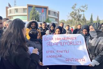 Antalya’dan Emek Partili kadınlar: İnsanca yaşamak isteyen Özak işçilerinin yanındayız