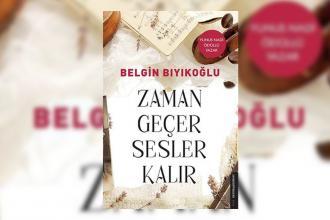 Bir dönem romanı: Zaman Geçer Sesleri Kalır (*)