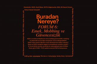 Kültür sanat emekçileri tartışıyor |  Forum 6: Emek, Mobbing ve Güvencesizlik