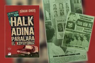 "Banka kurmanın yanında soymak nedir ki?" | "Halk adına paralara el koyuyoruz" kitabı üzerine