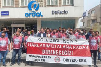 Mega Polietilen işçileri LC Waikiki önünden seslendi: Fabrika önünü 1 Mayıs alanına çevireceğiz