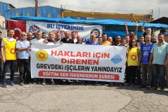 Hatay'da grevdeki Yolbulan ve Befesa işçilerine Eğitim Sen'den dayanışma