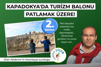 Kapadokya'da balon turizminin görünmeyen yüzü - 2.Bölüm | Çepeçevre Yaşam