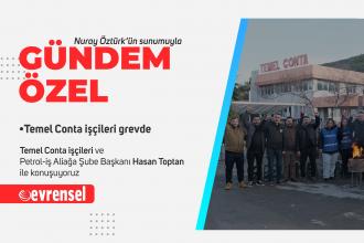 Temel Conta işçileri grevde | Gündem Özel