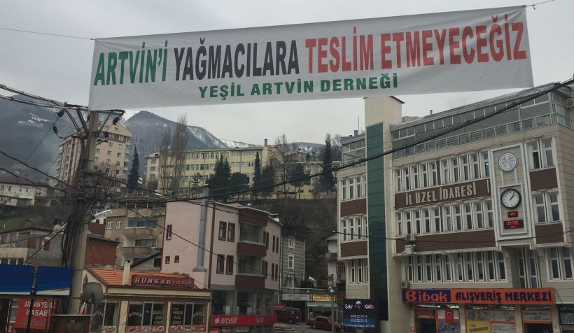 ‘Artvin’i yağmacılara teslim etmeyeceğiz’