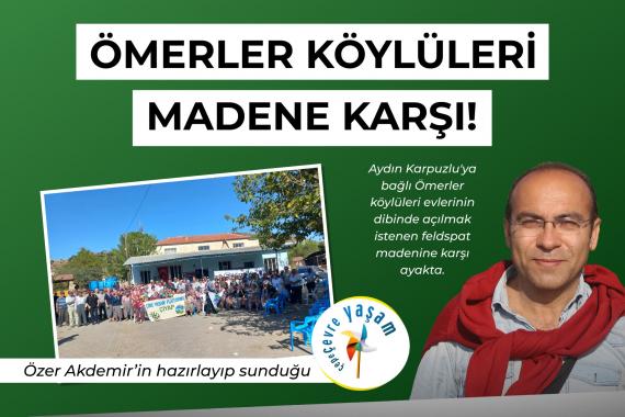 Ömerler köylüleri madene karşı! | Çepeçevre Yaşam