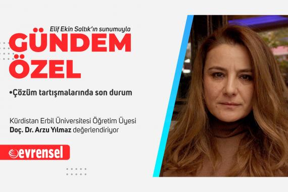 Doç. Dr. Arzu Yılmaz: Türkiye dış politikadaki sıkışmışlığını aşmaya çalışıyor | Gündem Özel - “Yeni süreç” tartışmaları