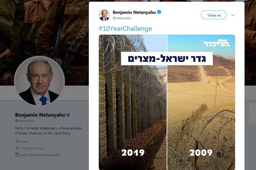 İsrail Başbakanı Netanyahu, #10YearsChallenge’da “Duvar”la övündü