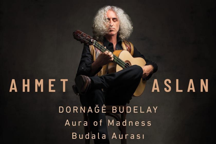 Ahmet Aslan'dan yeni albüm: Dornağê Budelay