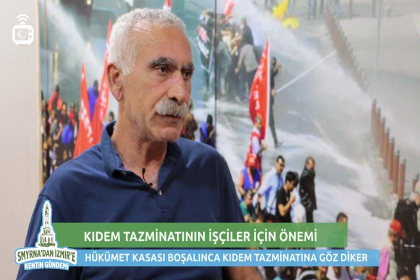 Smyrna'dan İzmir'e Kentin Gündemi: Kıdem Tazminatı