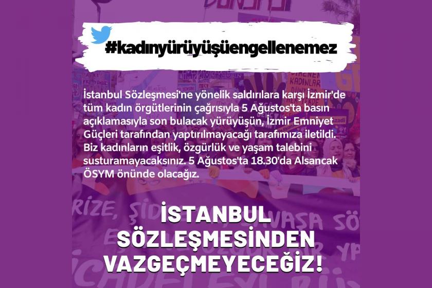 İzmirli kadınların #kadınyürüyüşüengellenemez açıklaması