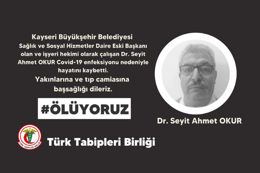 Dr. Seyit Ahmet Okur'un hayatını kaybetmesinin ardından Türk Tabipleri Birliğinin Twitter hesabından paylaştığı görsel