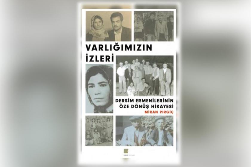 Varlığımızın İzleri - Dersim Ermenilerinin Öze Dönüş Hikayesi kitabının kapağı