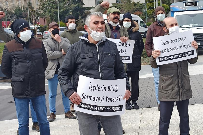 İşten atılan Bayrampaşa Belediyesi işçileri belediye önünde yaptıkları eylemler işe iadelerini ve haklarını istedi.