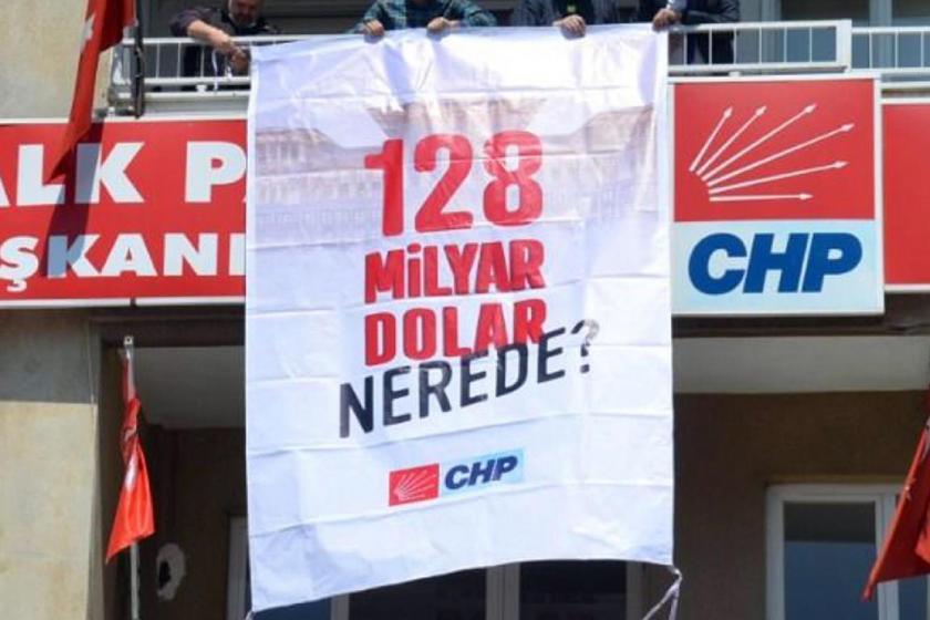 CHP'nin '128 milyar dolar nerede' pankartı