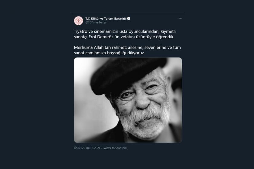 Erol Demiröz'ün hayatını kaybetmesinin ardından Kültür ve Turizm Bakanlığının Twitter'da paylaştığı gönderi.