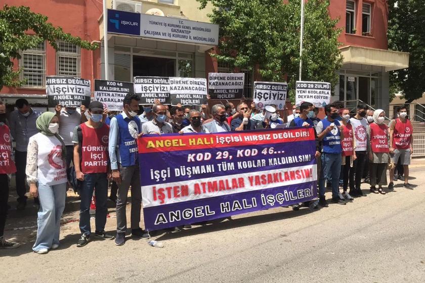 Antep’te Kod 46 ile işten çıkarılan işçiler mağduriyetlerinin giderilmesini istedi