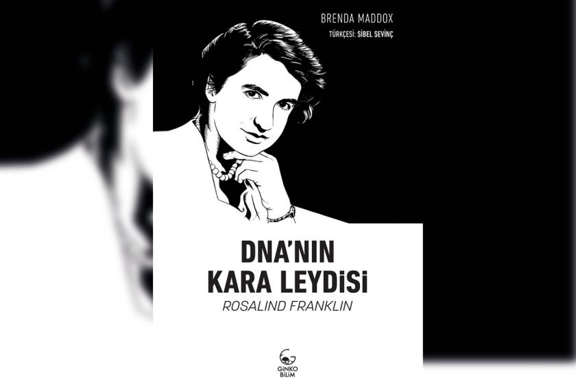 DNA'nın Kara Leydisi: Rosalind Franklin kitabının kapağı