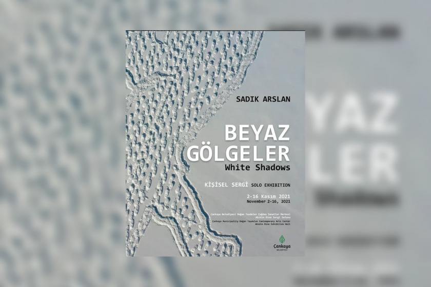 Sadık Arslan'ın Beyaz Gölgeler adlı sergisinin afişi