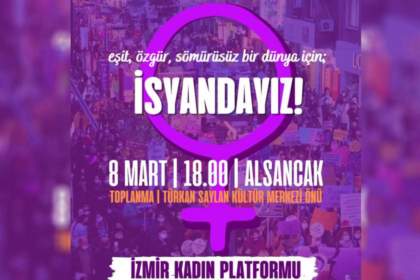 İzmir Kadın Platformunun 8 mart eylem çağrı afişi 