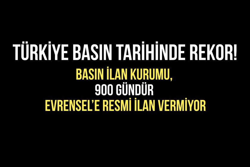 Basın İlan Kurumu (BİK), 900 gündür Evrensel'e resmi ilan vermiyor