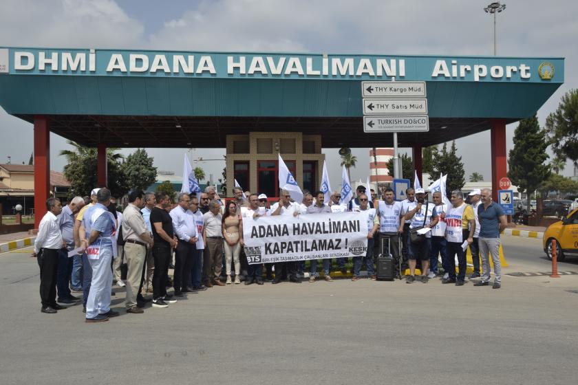 Bağımsız Taşımacılık Çalışanları Sendikası: Adana Havalimanı ranta kurban edilmesin