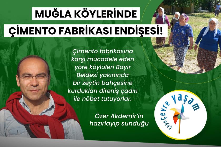 Muğla köylerinde çimento fabrikası endişesi | Çepeçevre Yaşam