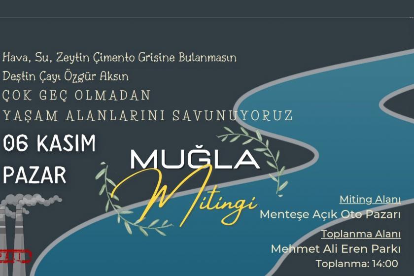 Muğla'da ekolojik yıkıma karşı miting açıklaması