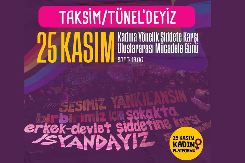 25 Kasım Kadın Platformu Taksim duyurusu