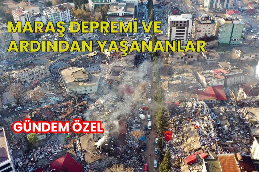 Maraş depremi, ardından yaşananlar ve OHAL ilanı - İskender Bayhan'la değerlendirdik