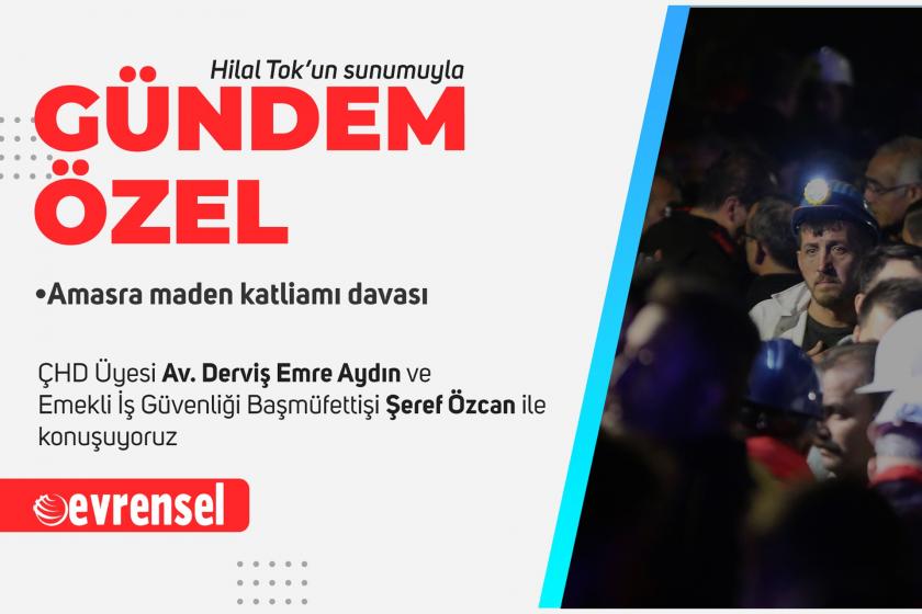 Amasra maden katliamı davasında bugüne dek ne yaşandı? - Gündem Özel