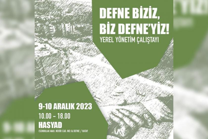 “Defne Biziz, Biz Defne’yiz” şiarıyla düzenlenen yerel yönetim çalıştayı afişi