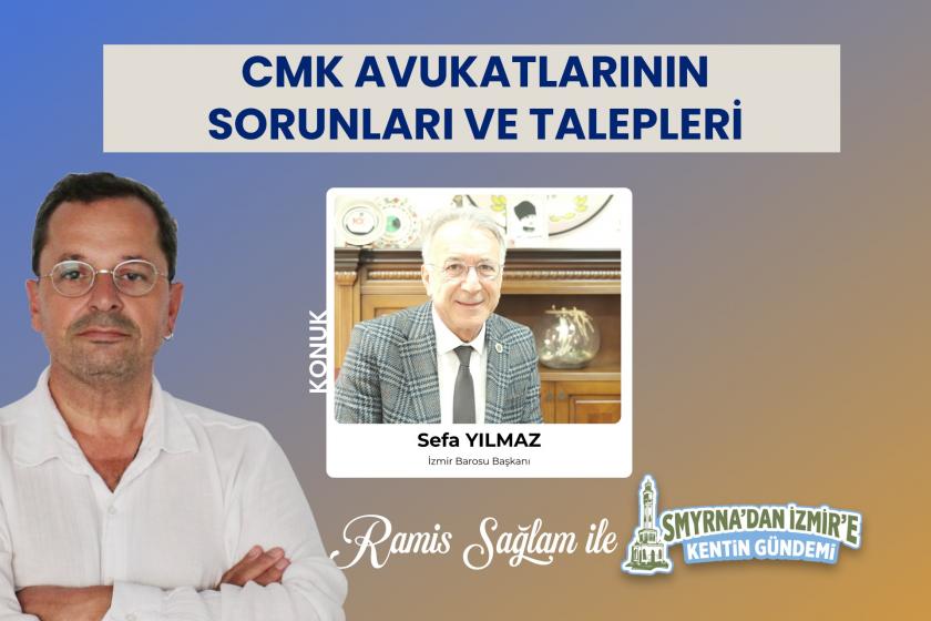 İzmir Barosu Başkanı Sefa Yılmaz'ın konuk olduğu Smyrna'dan İzmir'e Kentin Gündemi programının kapak görseli