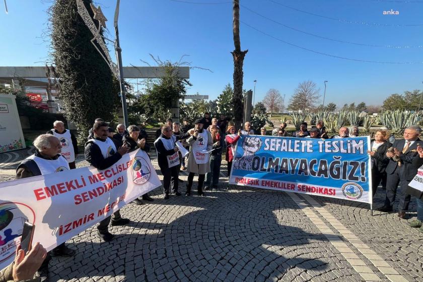 İzmir’de emeklilerden 2025 bütçesine tepki: Bize reva görülen sefaleti reddediyoruz